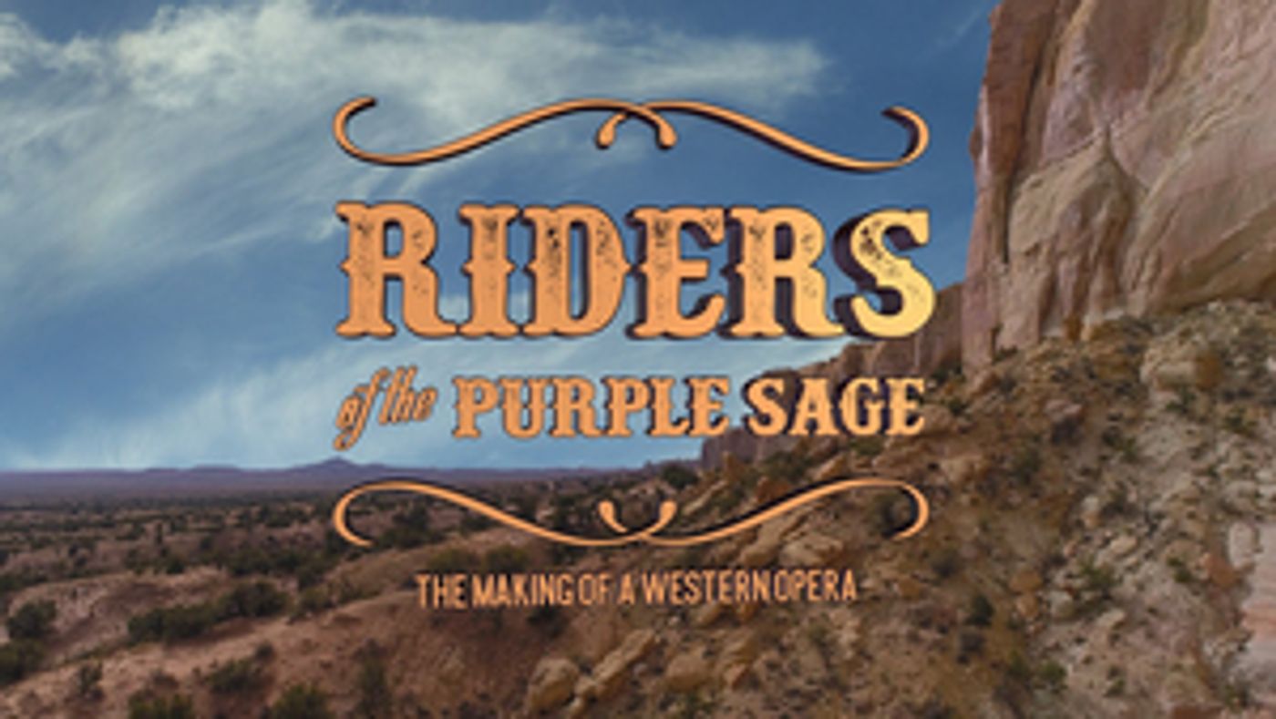 Review: RIDERS OF THE PURPLE SAGE: THE MAKING OF A WESTERN OPERA  Image