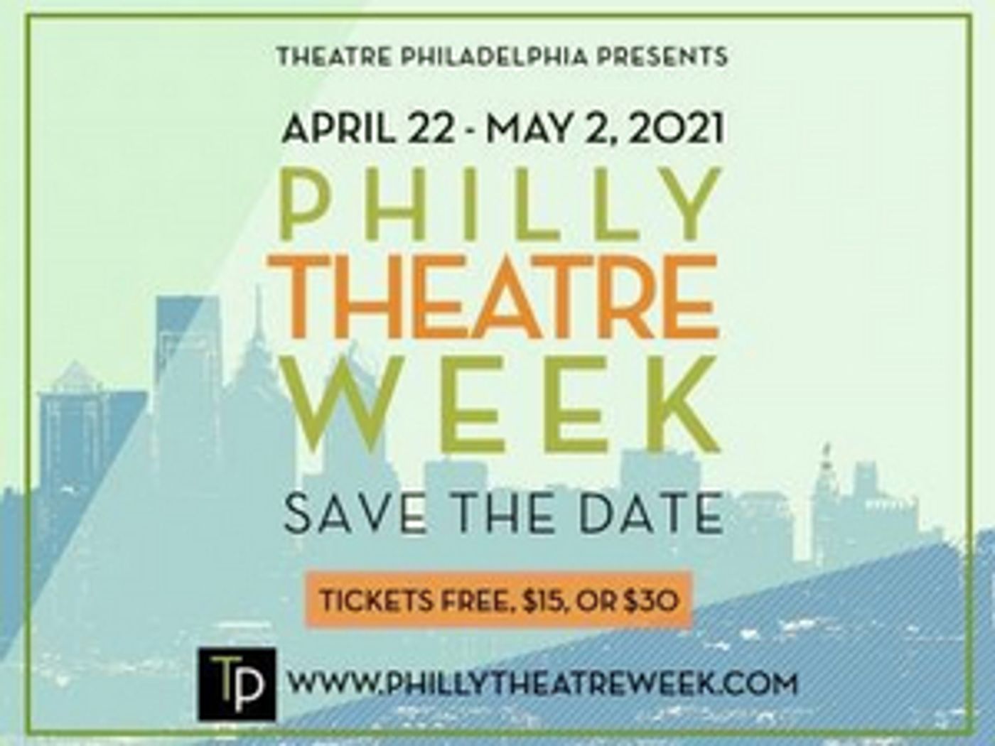 Philly Theatre Week Returns For 2021 Edition Philly Theatre Week Returns For 2021 Edition Image