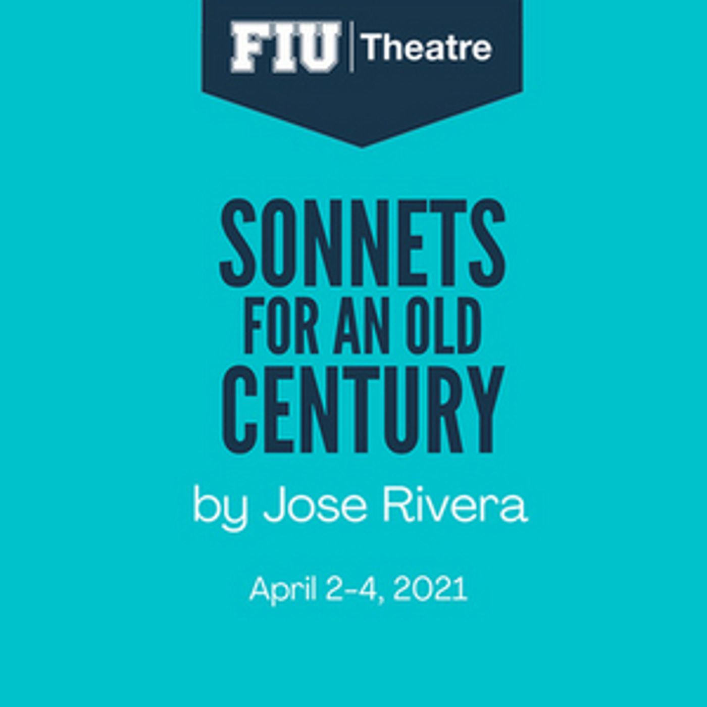 FIU Theatre Presents SONNETS FOR AN OLD CENTURY  Image