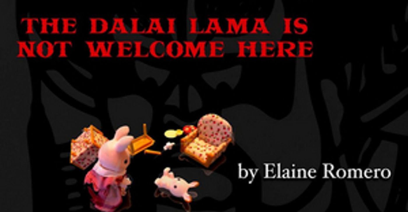 Review: THE DALAI LAMA IS NOT WELCOME HERE ~ ELAINE ROMERO'S New Work-In-Progress  Image