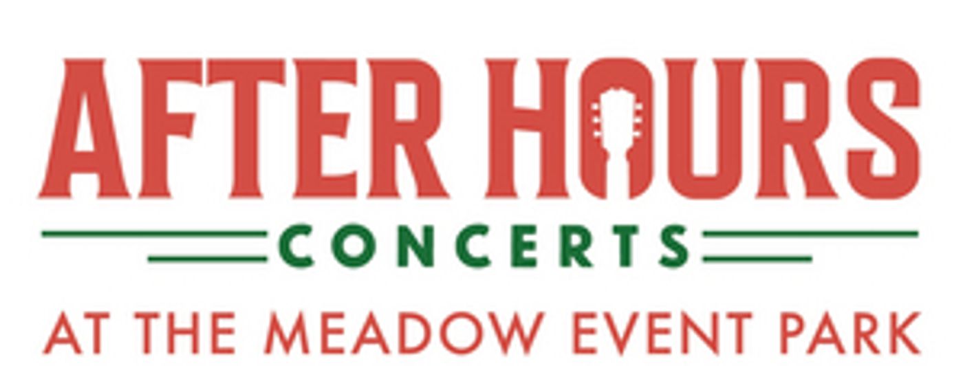 2021 After Hours Concert Series to be Held at The Meadow Event Park 2021 After Hours Concert Series to be Held at The Meadow Event Park Image