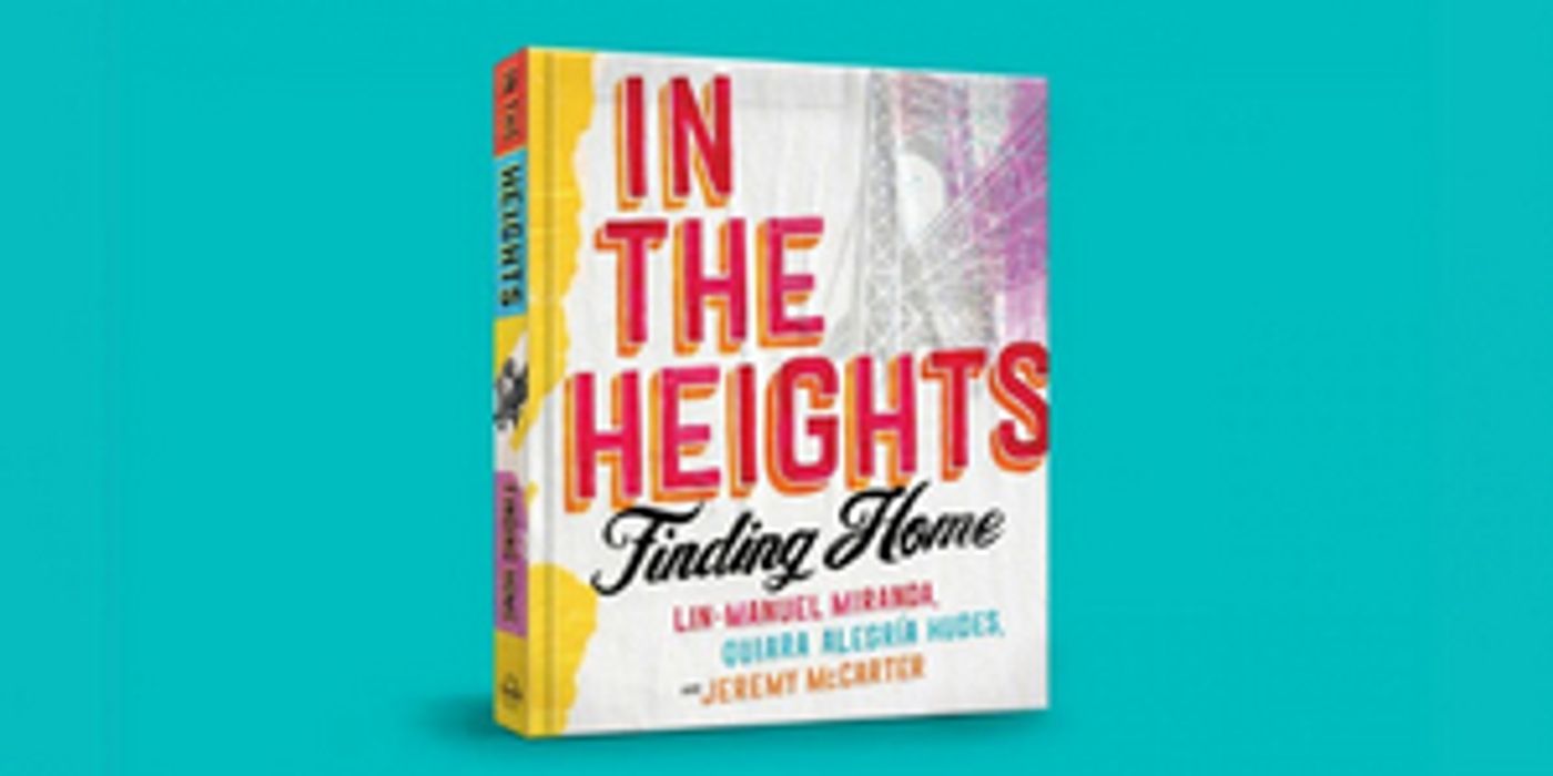 IN THE HEIGHTS: FINDING HOME Book Release Date Moved Up  Image