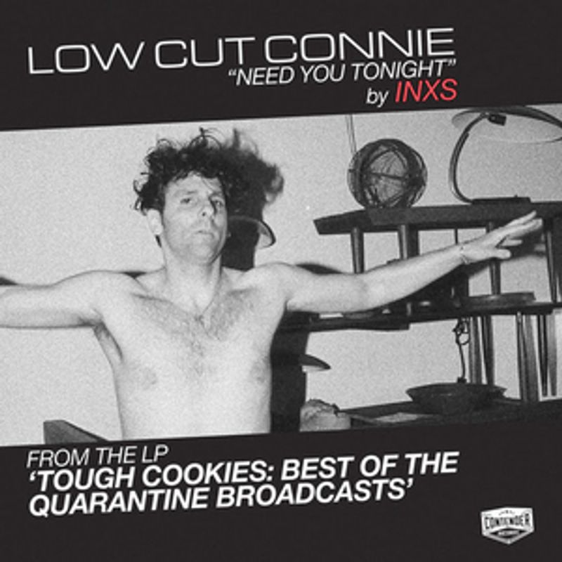 Low Cut Connie Covers INXS' 'Need You Tonight' Image