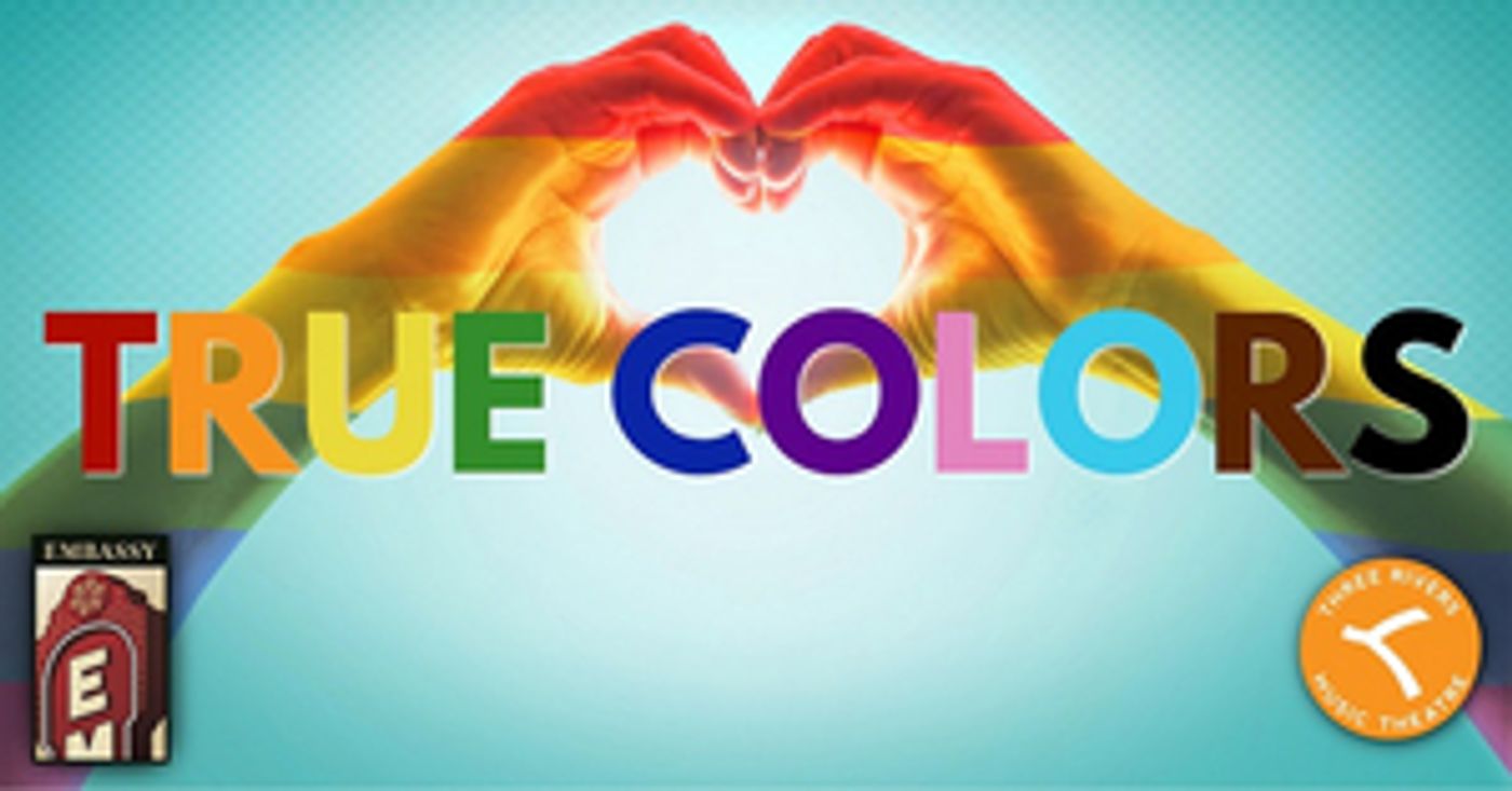 Embassy Theatre Presents TRUE COLORS: A CELEBRATION OF PRIDE  Image
