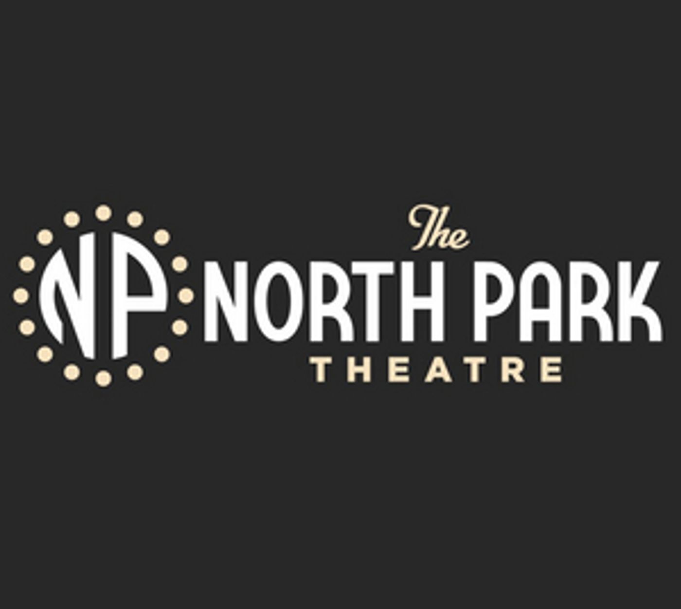 North Park Theatre Plans to Reopen on April 23  Image