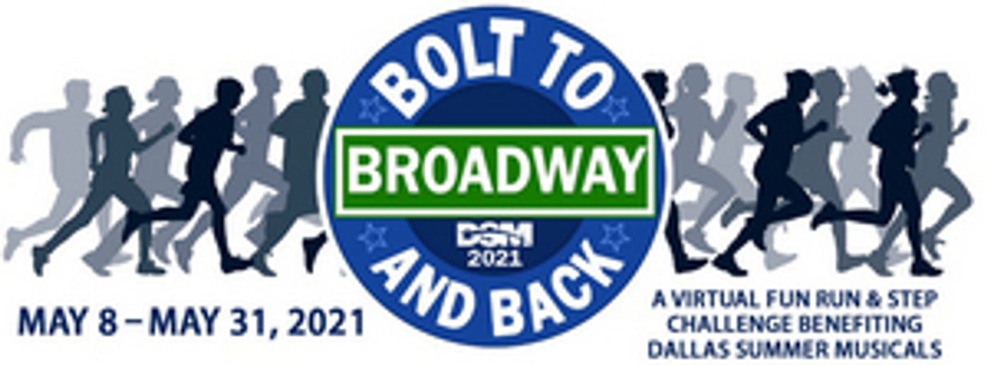 Dallas Summer Musicals Hosts Virtual Fun Run BOLT TO BROADWAY AND BACK Dallas Summer Musicals Hosts Virtual Fun Run BOLT TO BROADWAY AND BACK Image