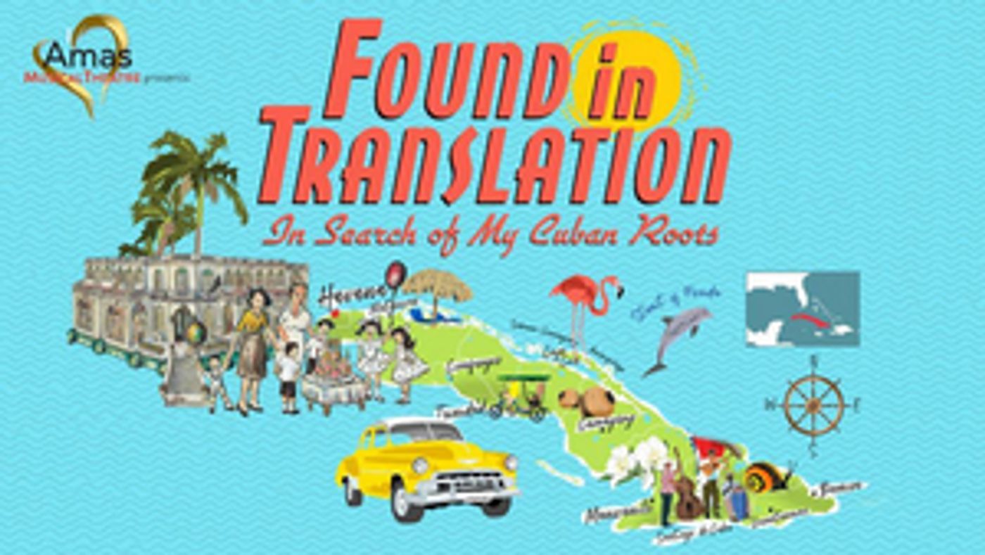 Amas Musical Theatre To Present Virtual Presentation of FOUND IN TRANSLATION Written and Performed by Luis Santeiro  Image