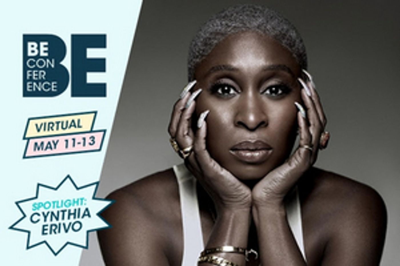 Cynthia Erivo Joins Spotlight Conversation at BE Mentorship Conference 2021 Cynthia Erivo Joins Spotlight Conversation at BE Mentorship Conference 2021 Image