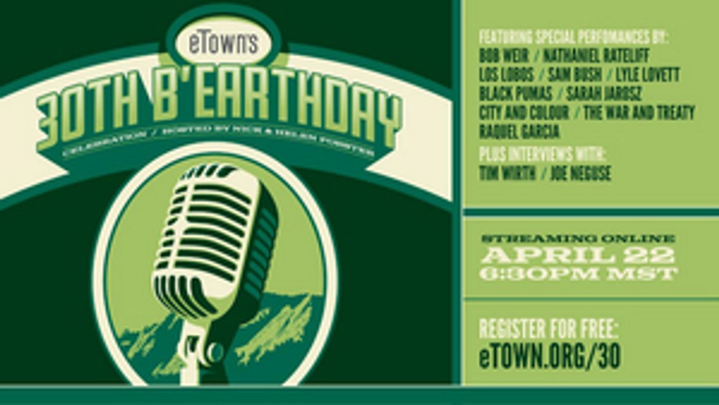eTown Expands Lineup For Virtual 30th b'Earthday Celebration eTown Expands Lineup For Virtual 30th b'Earthday Celebration Image