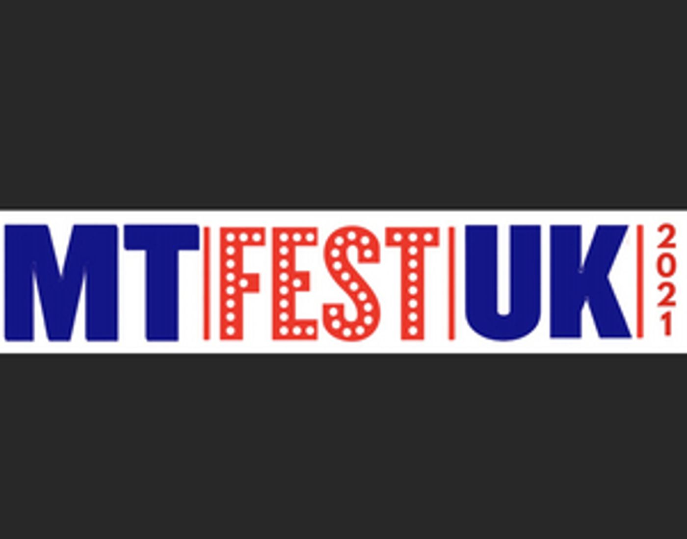 MTFestUK 2021 Announces Casting and Lineup  Image