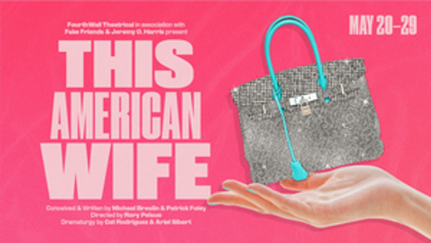 Tickets Now on Sale for THIS AMERICAN WIFE World Premiere Tickets Now on Sale for THIS AMERICAN WIFE World Premiere Image