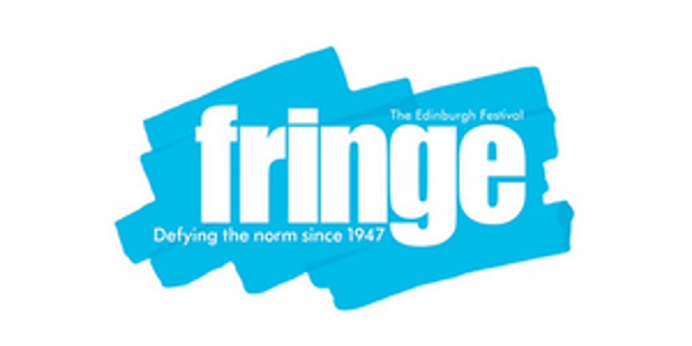 Edinburgh Festival Fringe 2021 Show Registration Set To Open in May as Fringe Player Announced  Image