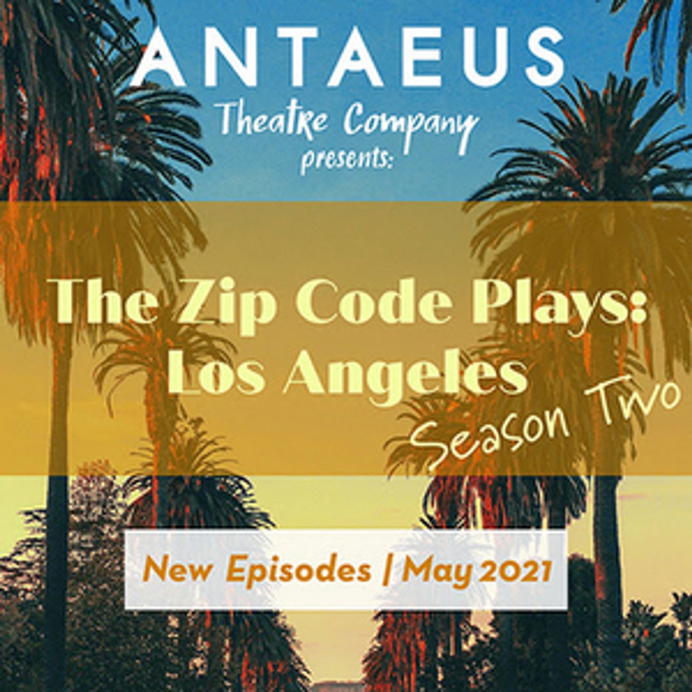 Discover Six New L.A. Neighborhoods With Season Two of Antaeus Theatre Company's ZIP CODE PLAYS  Image