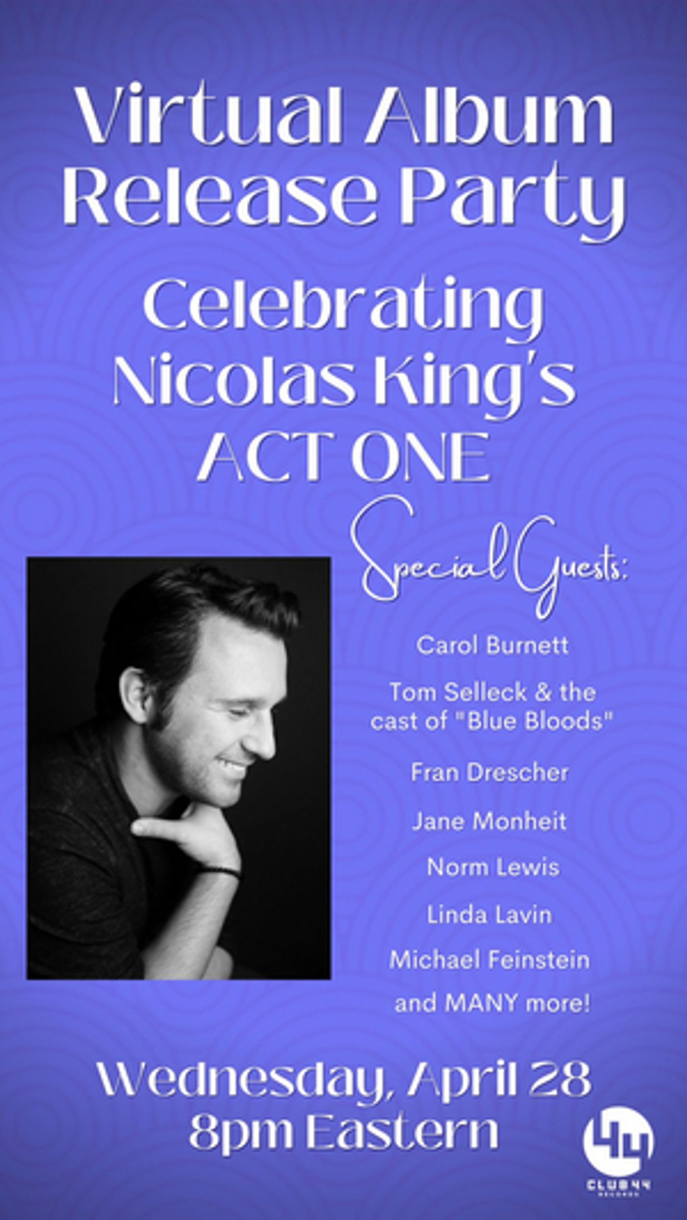 Nicolas King's Album Release Party to Feature Carol Burnett, Fran Drescher, Max von Essen, Norm Lewis and More  Image