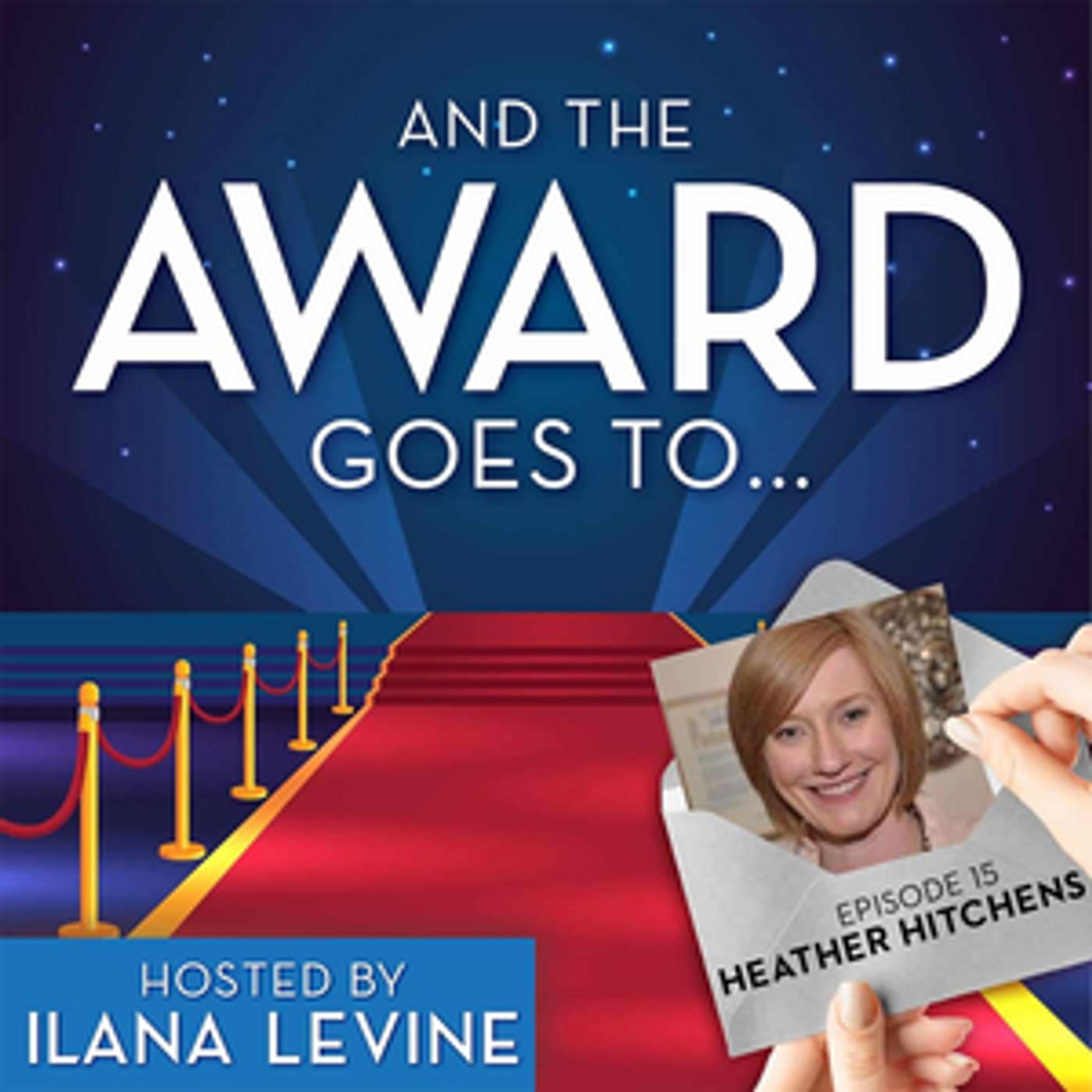 LISTEN: Heather Hitchens Talks All Things Tonys on AND THE AWARD GOES TO... LISTEN: Heather Hitchens Talks All Things Tonys on AND THE AWARD GOES TO... Image