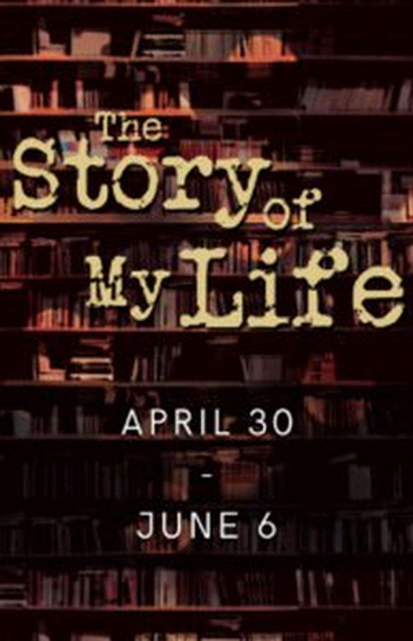 THE STORY OF MY LIFE to Have Orange County Premiere  Image