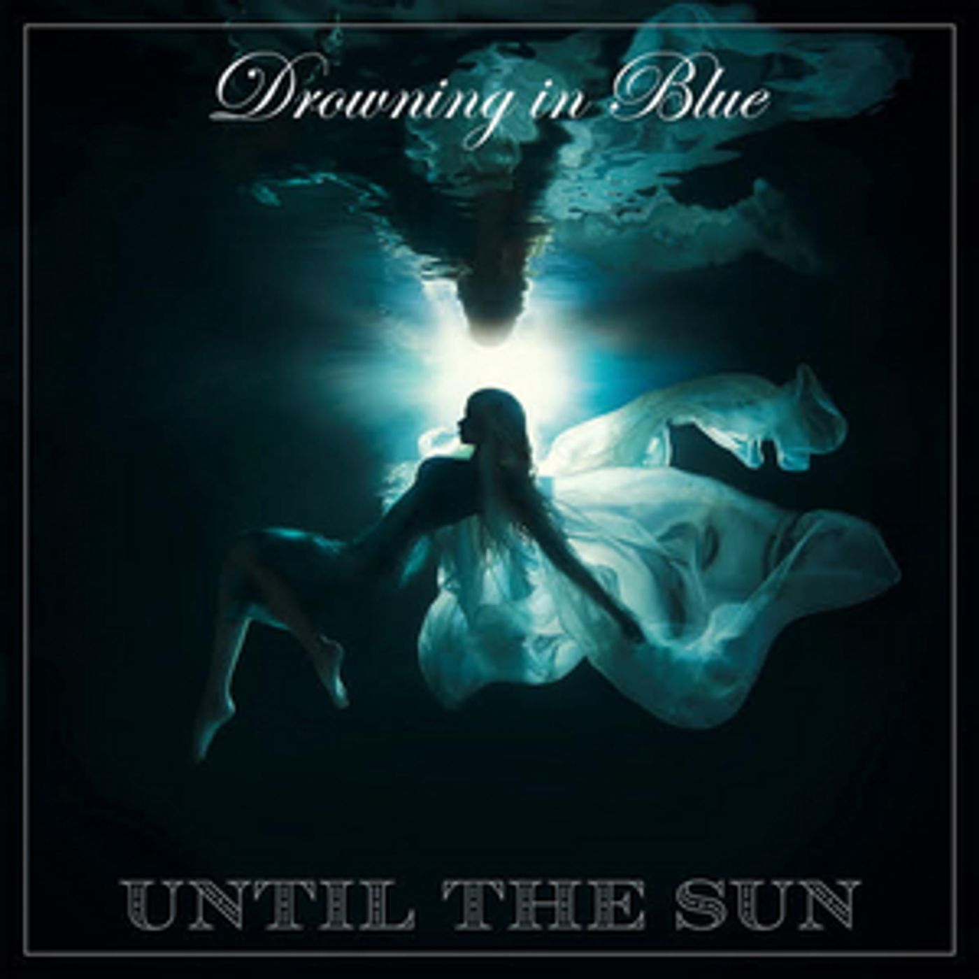 Until The Sun To Release Second Album 'Drowning in Blue'  Image