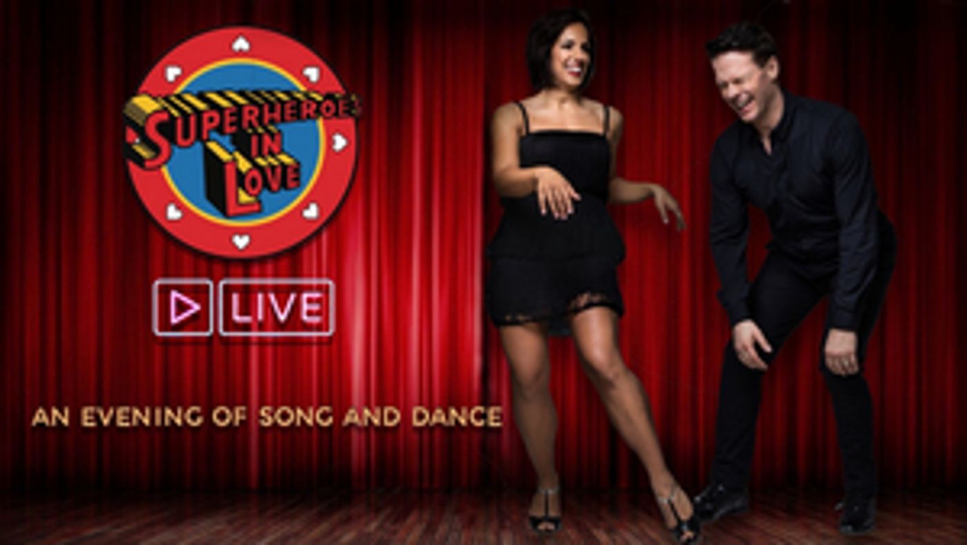 Nicolas Dromard and Desirée Davar Star in SUPERHEROES IN LOVE: AN EVENING OF SONG AND DANCE! Nicolas Dromard and Desirée Davar Star in SUPERHEROES IN LOVE: AN EVENING OF SONG AND DANCE! Image
