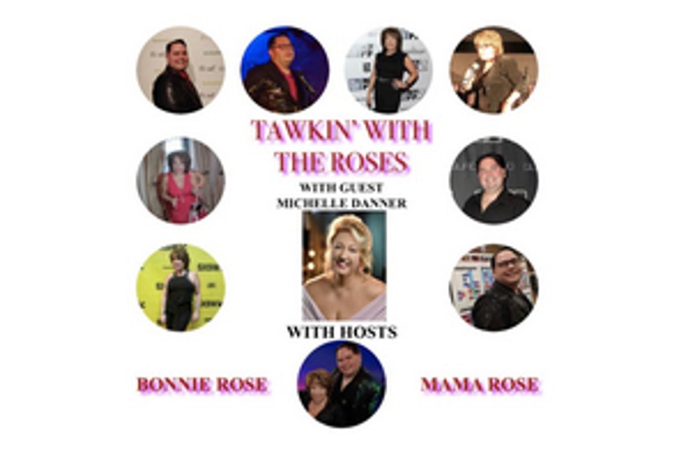 Michelle Danner Will Guest on Today's Episode of 'Tawkin' With The Roses'  Image