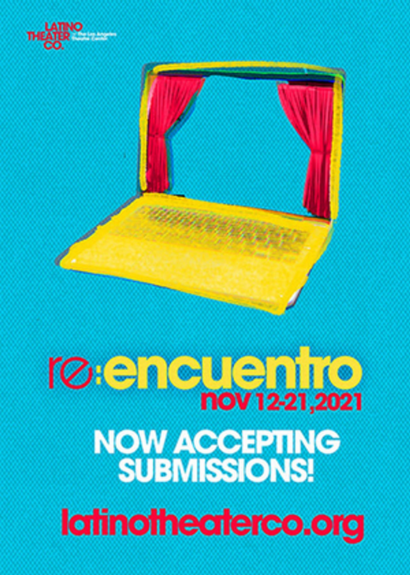Latino Theatre Company Seeks Submissions for Digital ENCUENTRO Latinx Theater Festival Latino Theatre Company Seeks Submissions for Digital ENCUENTRO Latinx Theater Festival Image