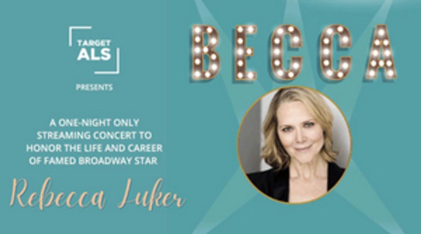 BECCA, a Virtual Concert Honoring Rebecca Luker, Streams Tonight  Image