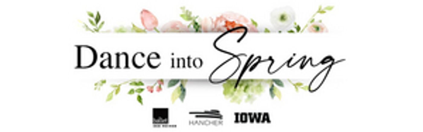 DANCE INTO SPRING Will Tour Around Iowa This Weekend DANCE INTO SPRING Will Tour Around Iowa This Weekend Image