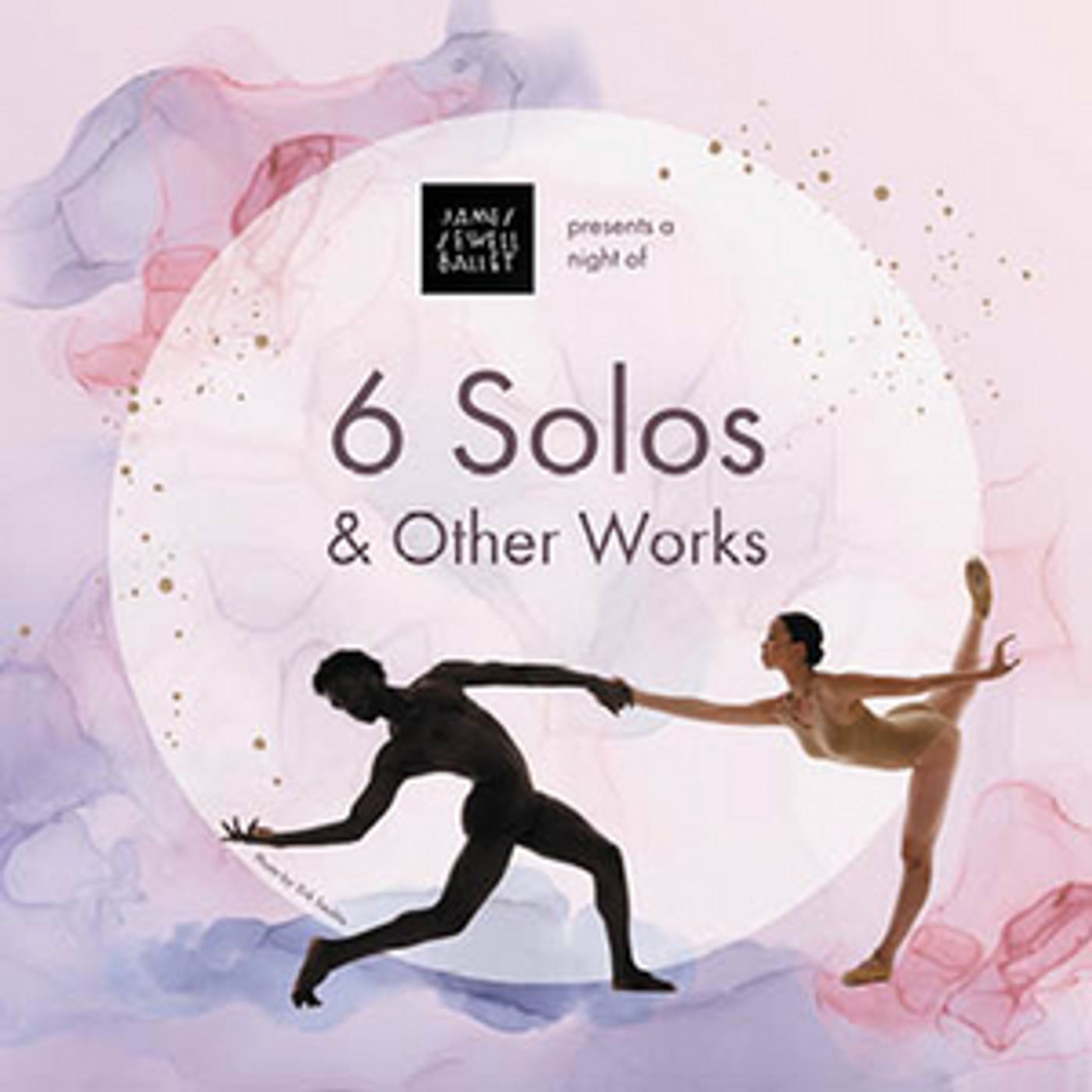 James Sewell Ballet Will Perform SIX SOLOS and Other Works Virtually This Weekend  Image