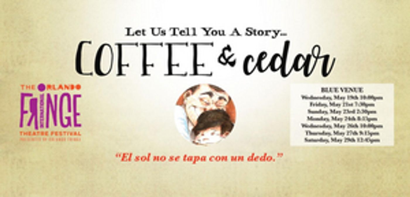 COFFEE AND CEDAR: A PLAY to be Presented at The 30th Annual Orlando International Fringe Theatre Festival  Image