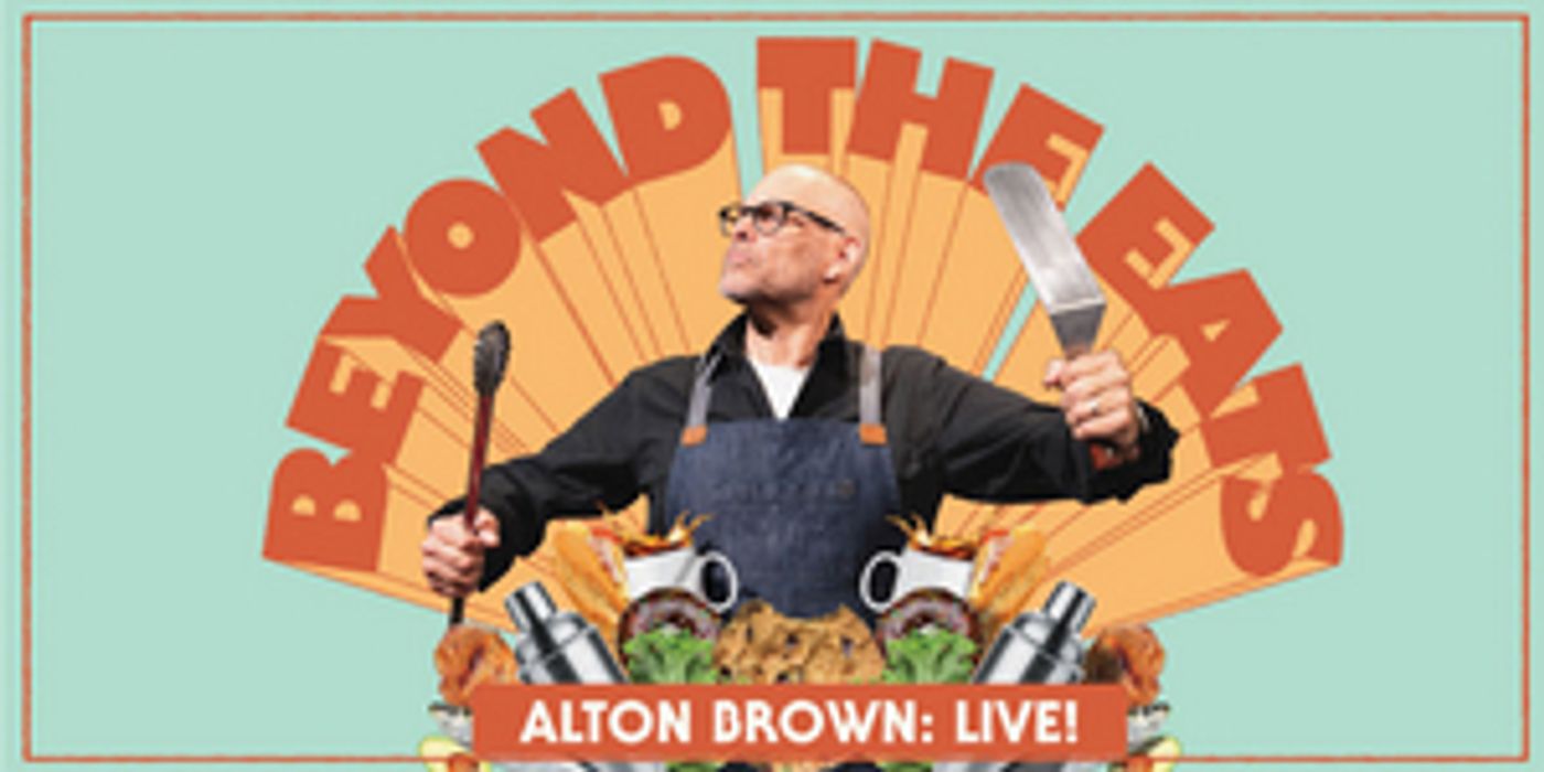 Alton Brown Live BEYOND THE EATS Comes to the Aronoff Center in 2022  Image