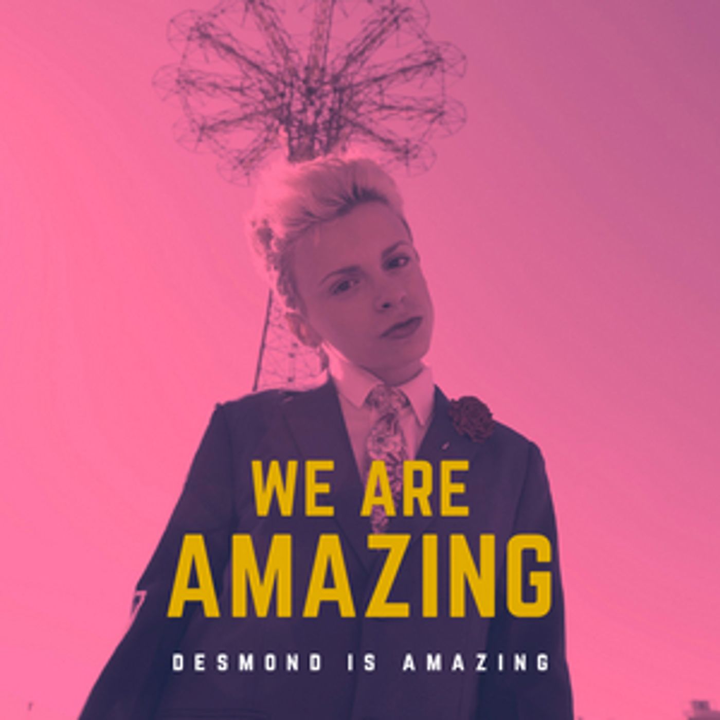 Desmond is Amazing Releases Debut Single 'We Are Amazing' Desmond is Amazing Releases Debut Single 'We Are Amazing' Image