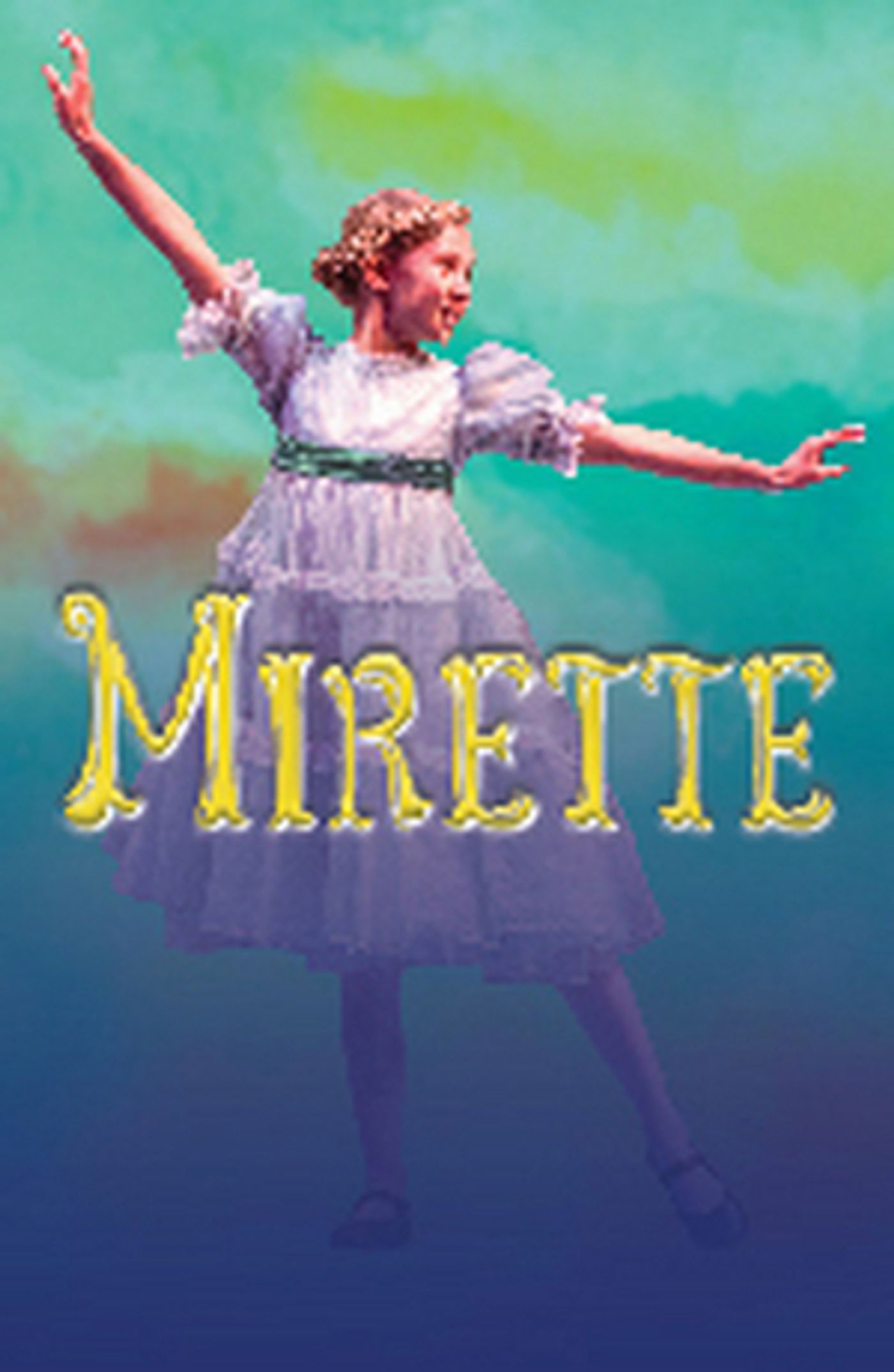 MIRETTE Will Receive Wichita Premiere at Music Theatre Wichita This Summer MIRETTE Will Receive Wichita Premiere at Music Theatre Wichita This Summer Image