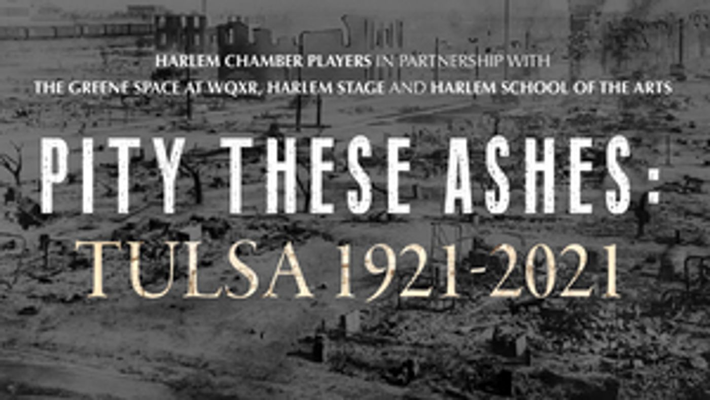 The Harlem Chamber Players Commemorate 100th Anniversary Of The Tulsa Race Massacre With Streamed Juneteenth Concert The Harlem Chamber Players Commemorate 100th Anniversary Of The Tulsa Race Massacre With Streamed Juneteenth Concert Image