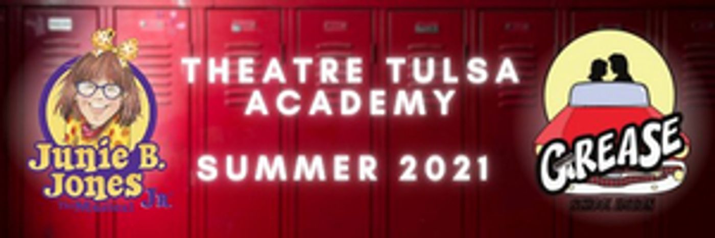 Theatre Tulsa Academy Announces Summer Shows and Opening of Enrollment Theatre Tulsa Academy Announces Summer Shows and Opening of Enrollment Image