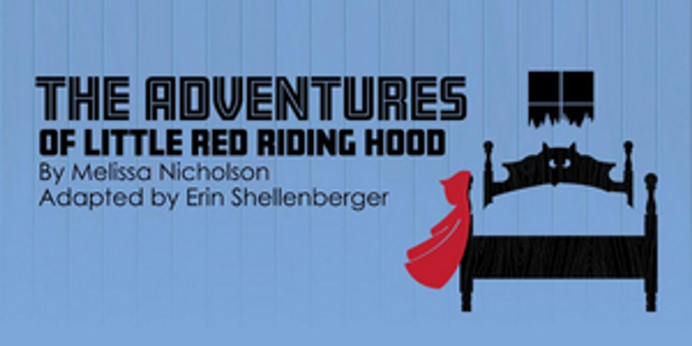 Review: THE ADVENTURES OF LITTLE RED RIDING HOOD at Gamut Theatre Group Review: THE ADVENTURES OF LITTLE RED RIDING HOOD at Gamut Theatre Group Image
