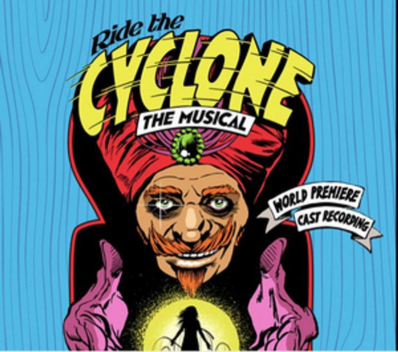 Stream Ride the Cyclone's World Premiere Cast Recording Now! Image