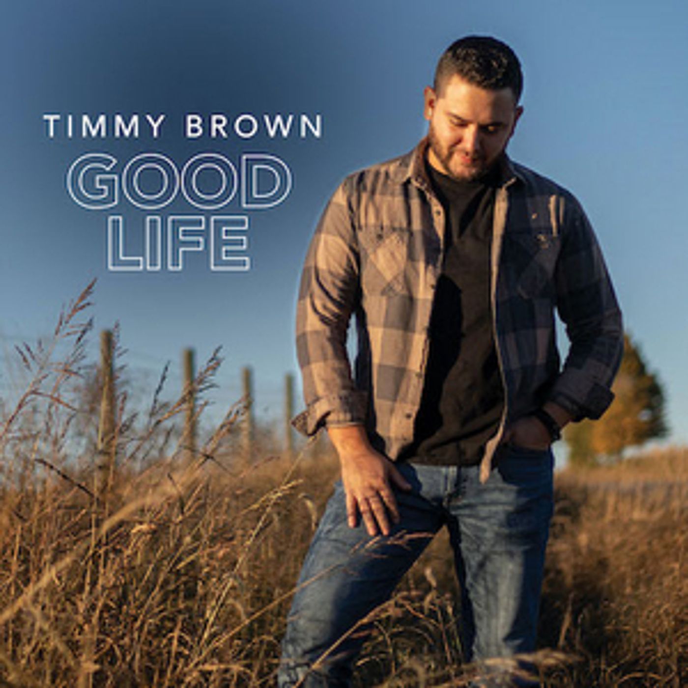 Timmy Brown Releases Debut Album 'Good Life' Timmy Brown Releases Debut Album 'Good Life' Image