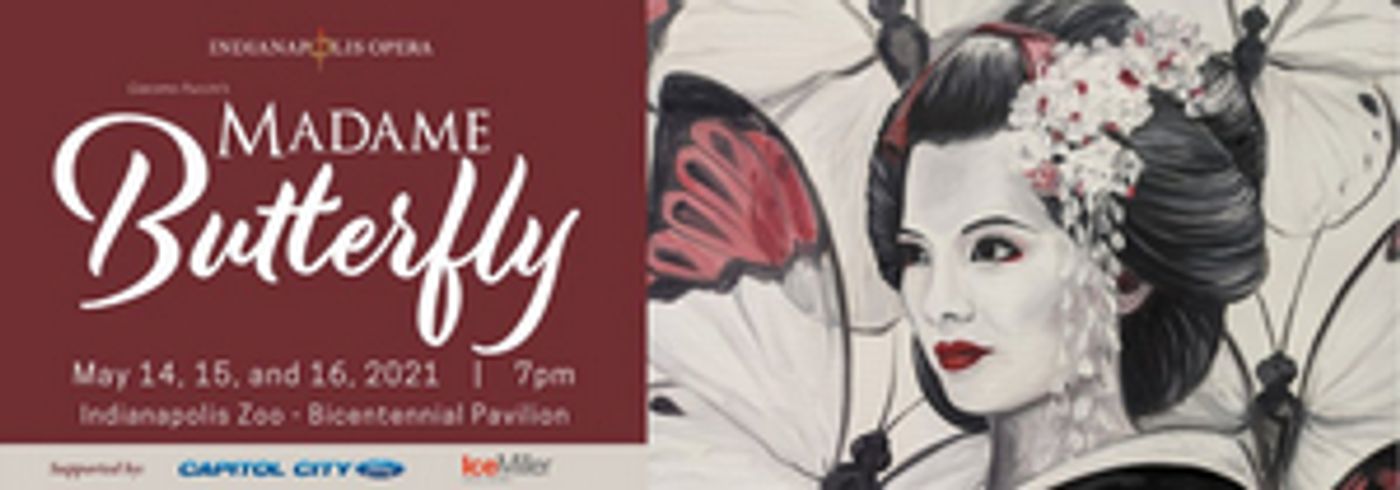 Indianapolis Opera Performs MADAME BUTTERFLY Tonight  Image
