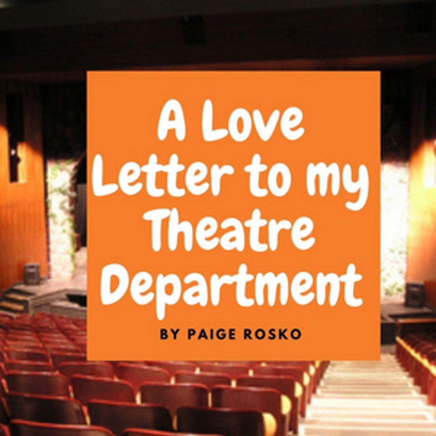 Student Blog: A Love Letter to My Theatre Department  Image