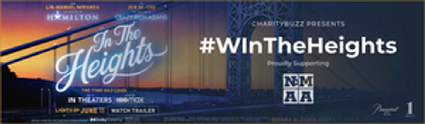 Charitybuzz Partners With IN THE HEIGHTS & Lin-Manuel Miranda on 'WIn The Heights' Charity Auction  Image
