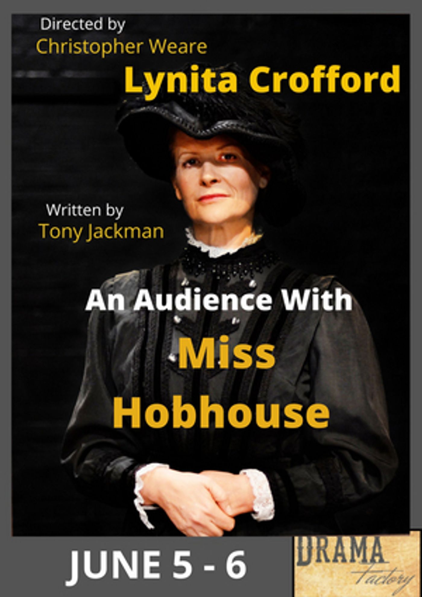 AN AUDIENCE WITH MISS HOBHOUSE to be Presented at The Drama Factory  Image