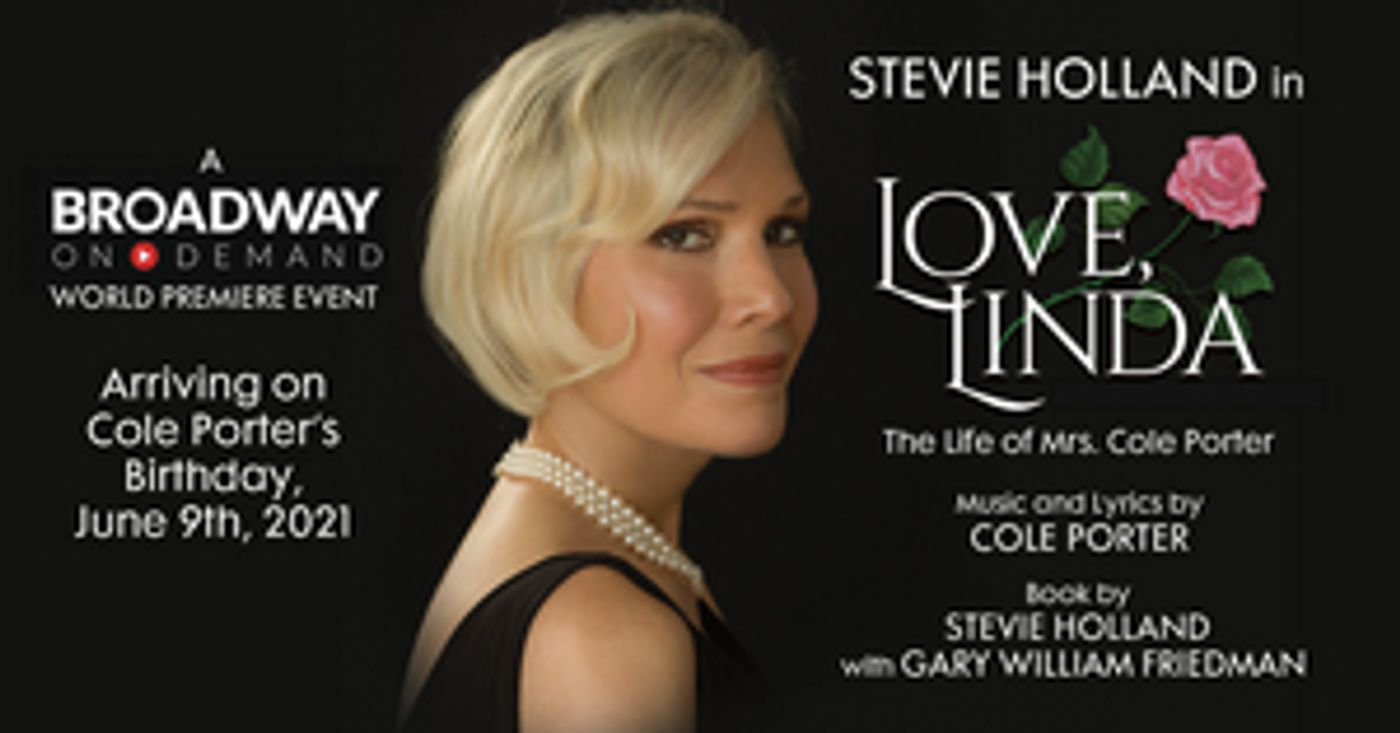 On Demand Presentation of LOVE, LINDA: THE LIFE OF MRS. COLE PORTER to Debut in June  Image