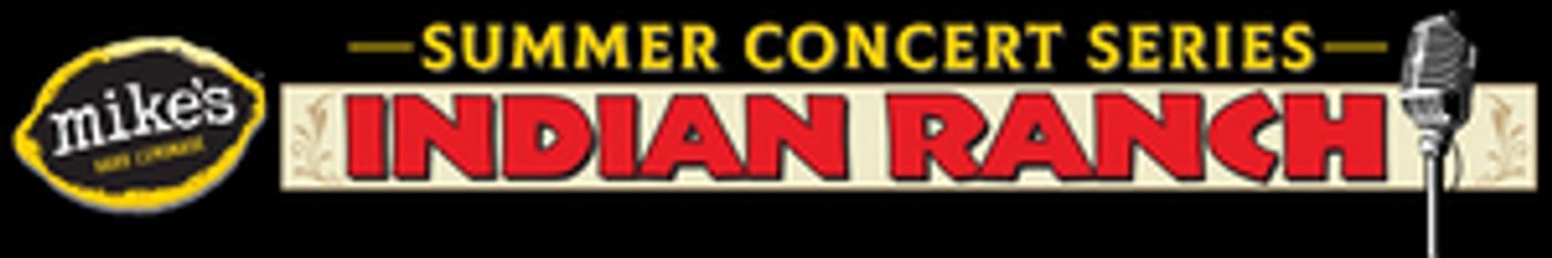 Indian Ranch Adds Four New Shows to Mike's Hard Lemonade Summer Concert Series Indian Ranch Adds Four New Shows to Mike's Hard Lemonade Summer Concert Series Image