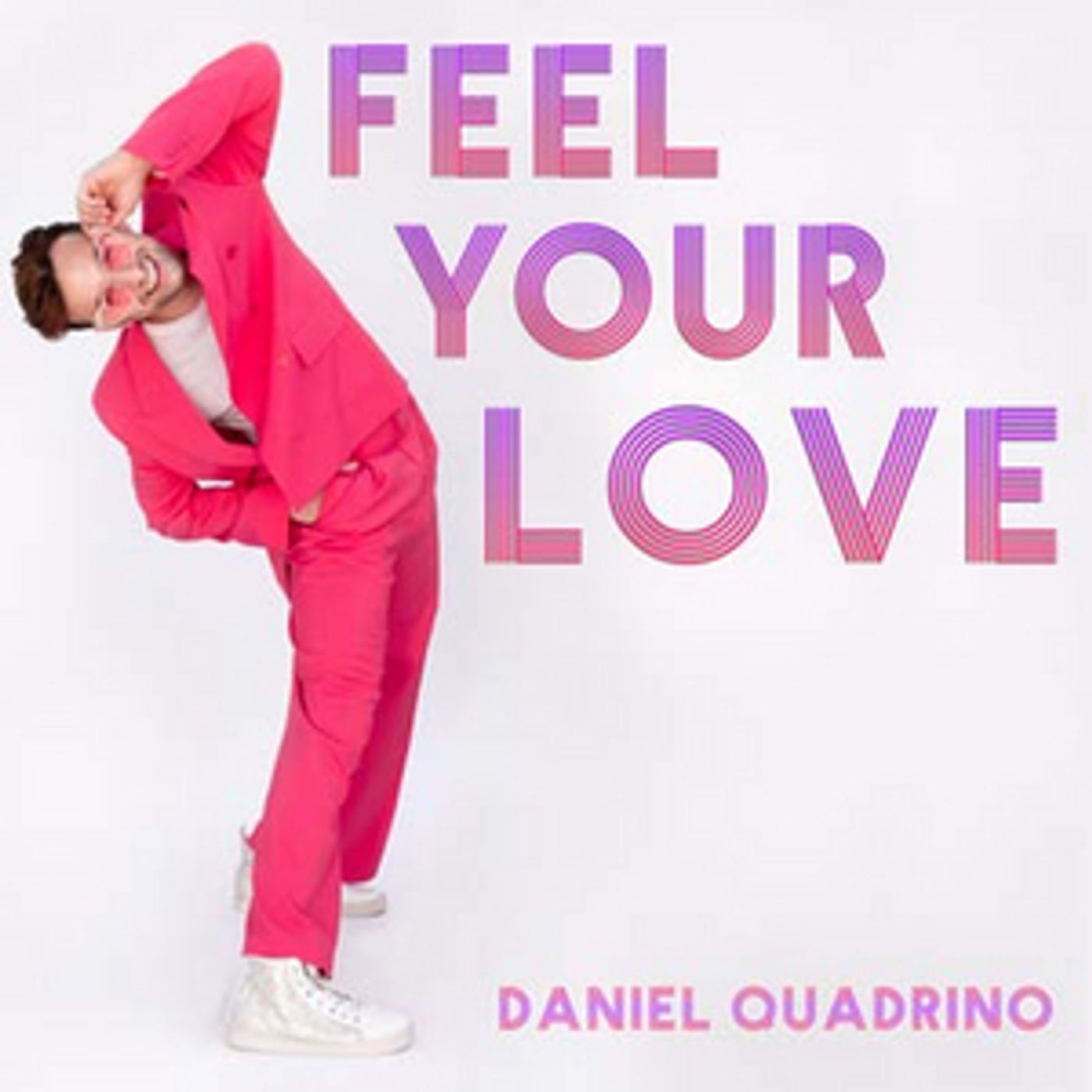 Daniel Quadrino Releases New Single 'Feel Your Love'  Image