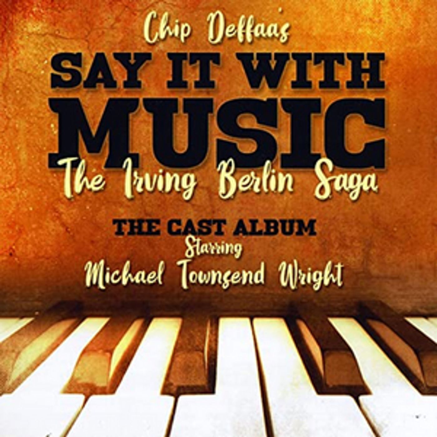 SAY IT WITH MUSIC Cast Album Out Now  Image