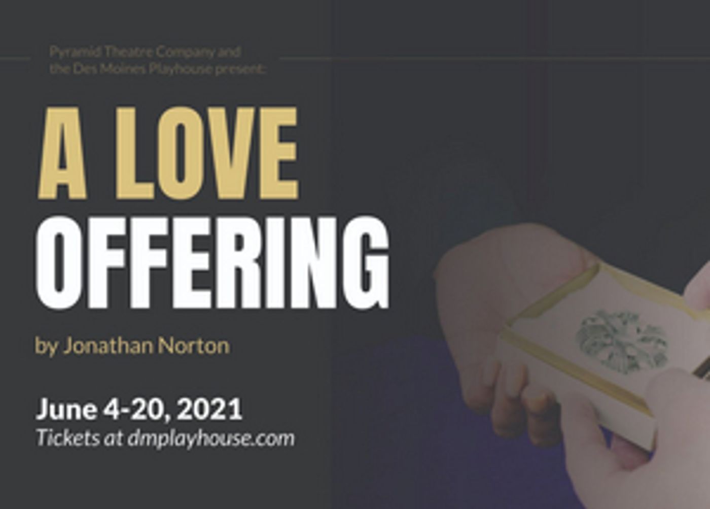 A LOVE OFFERING Will Be Performed by Des Moines Playhouse in June A LOVE OFFERING Will Be Performed by Des Moines Playhouse in June Image