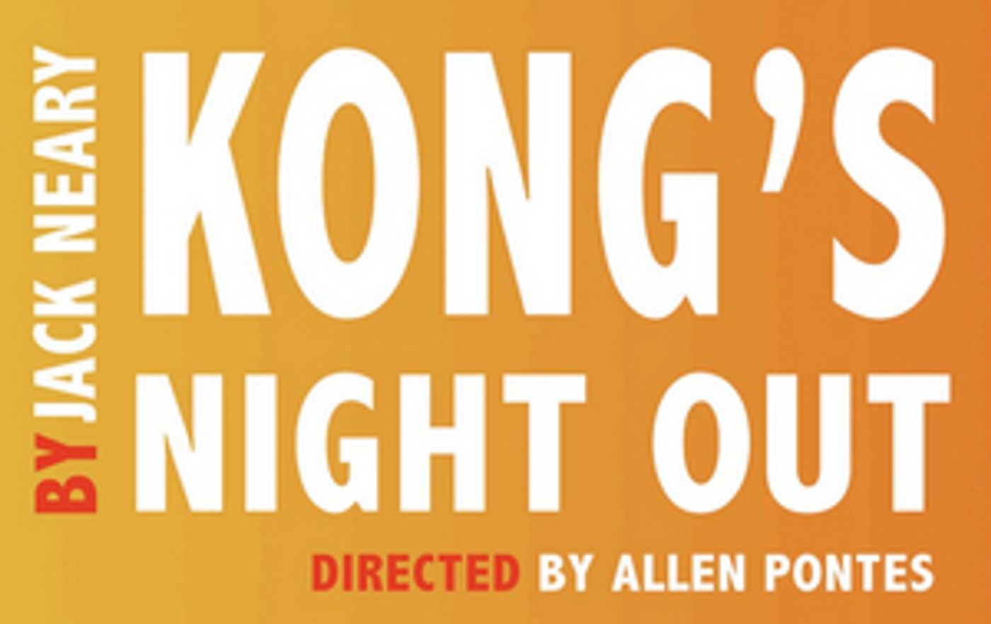 KONG'S NIGHT OUT Will Be Performed By Main Street Theatre Works This Summer KONG'S NIGHT OUT Will Be Performed By Main Street Theatre Works This Summer Image