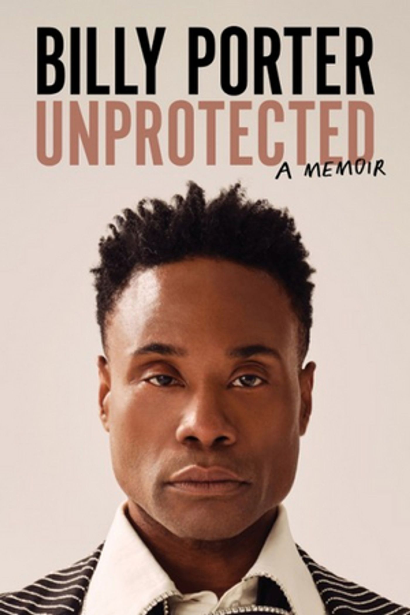 Billy Porter Will Release Autobiography, UNPROTECTED, This Fall  Image