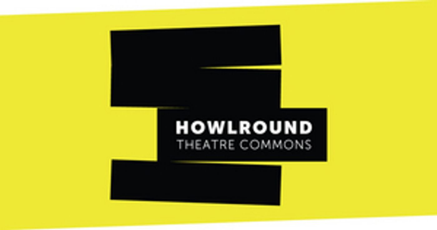 Interview: Jamie Gahlon on THE 10TH ANNIVERSARY of HowlRound Theatre Commons  Image