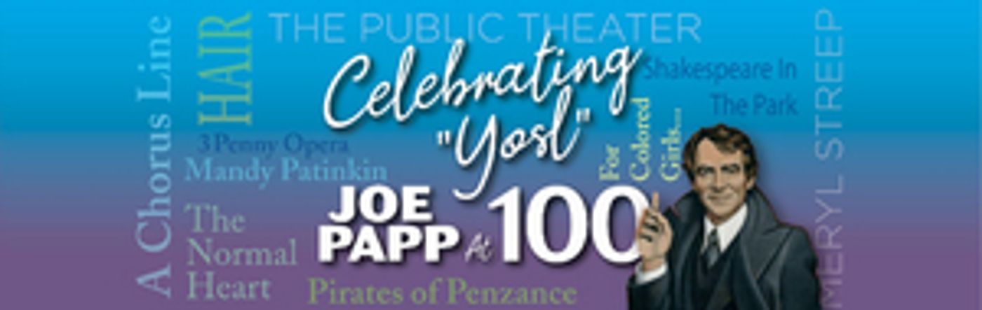 Mandy Patinkin, Oskar Eustis and More Join JOE PAPP AT 100 Event  Image