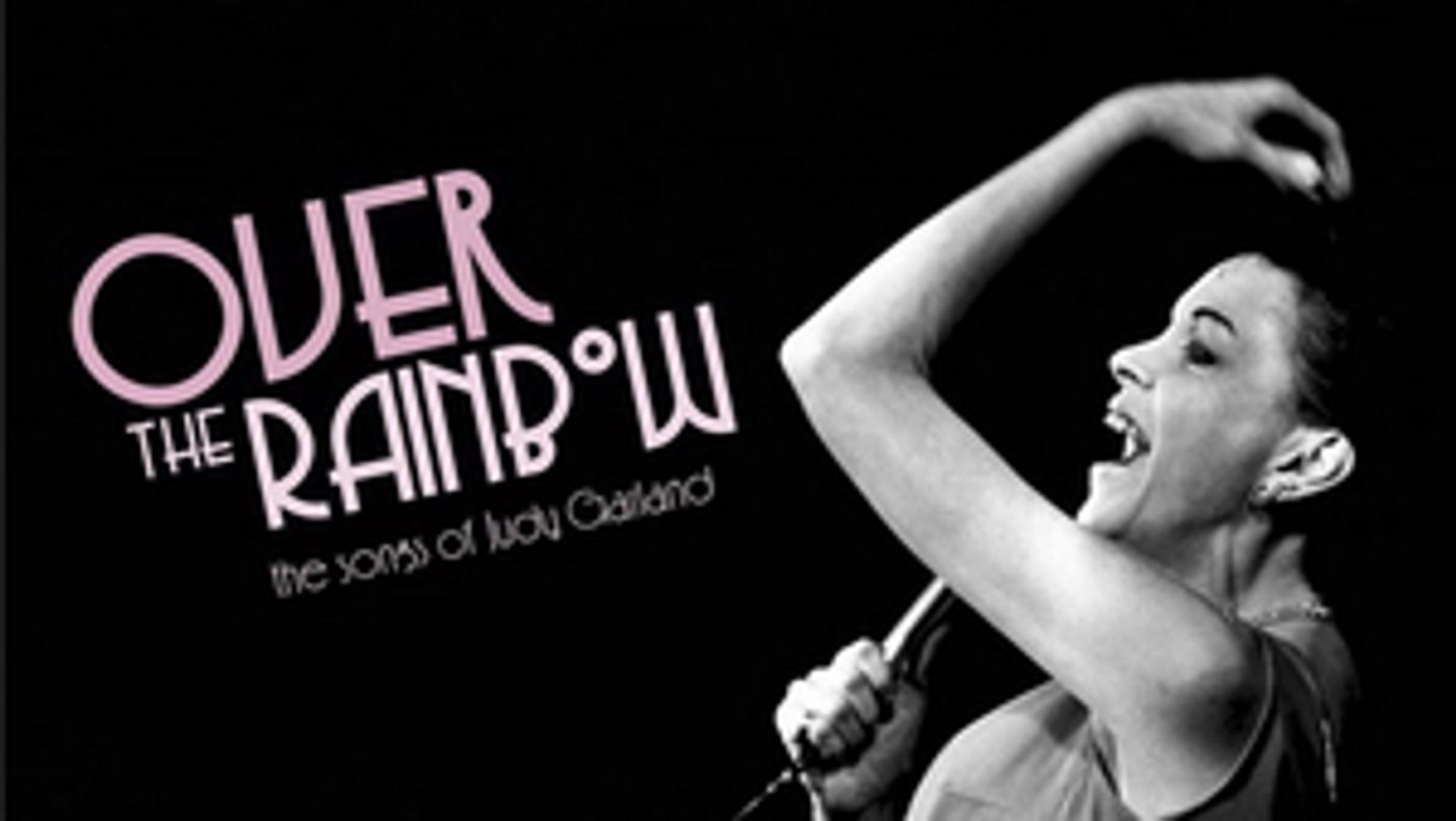Review: OVER THE RAINBOW - THE SONGS OF JUDY GARLAND  at Open Stage Of Harrisburg  Image